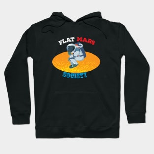 Flat mars society Hoodie